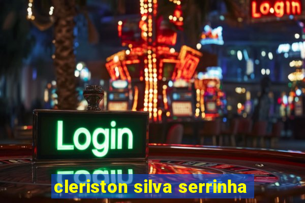 cleriston silva serrinha